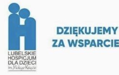 Więcej o: Podziękowania od Lubelskiego Hospicjum dla Dzieci im. Małego Księcia