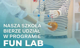 Bierzemy udział w programie Fun Lab #FundacjaORLEN